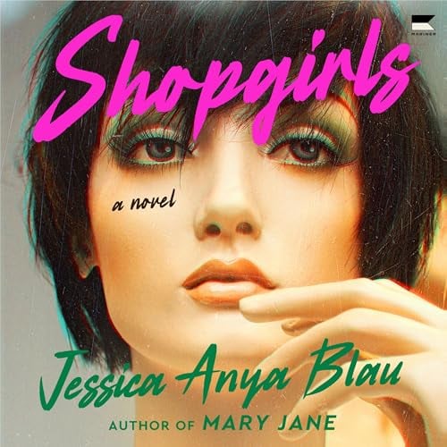 Shopgirls: A Novel
