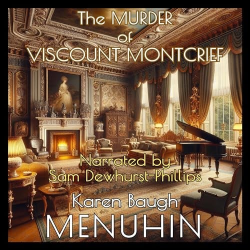 The Murder of Viscount Montcrief: A Cotswolds Country House Murder Mystery (Heathcliff Lennox Investigates)