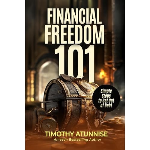 Financial Freedom 101: Simple Steps to Get Out of Debt