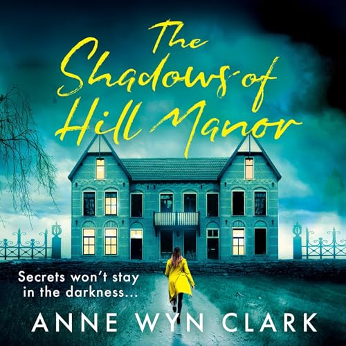 The Shadows of Hill Manor