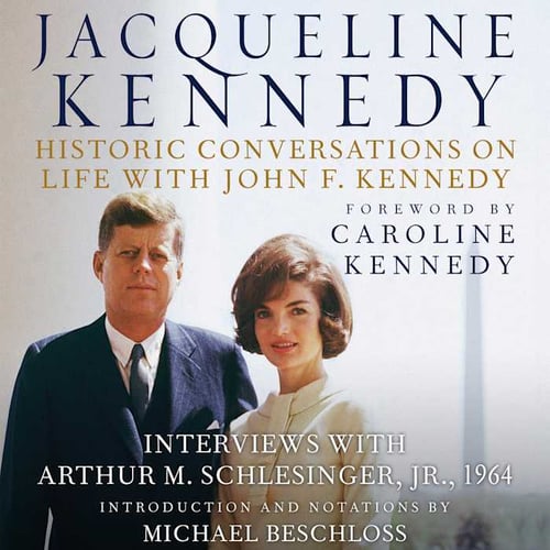 Jacqueline Kennedy: Historic Conversations on Life with John F. Kennedy