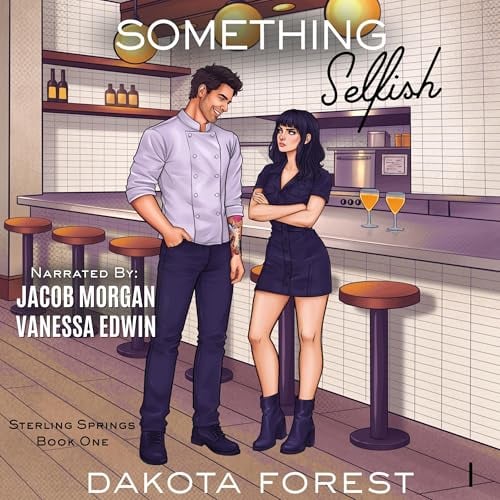 Something Selfish: Sterling Springs, Book 1