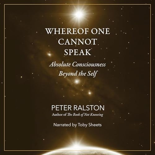 Whereof One Cannot Speak: Absolute Consciousness Beyond the Self