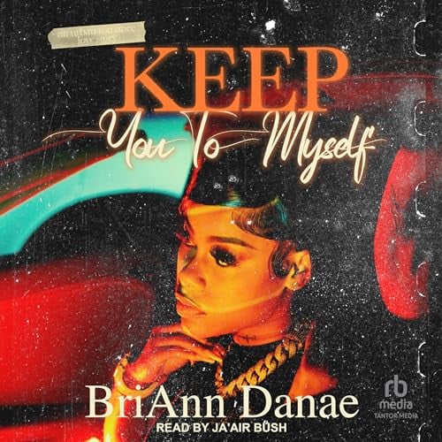 Keep You To Myself: Unorthodox Love, Book 1