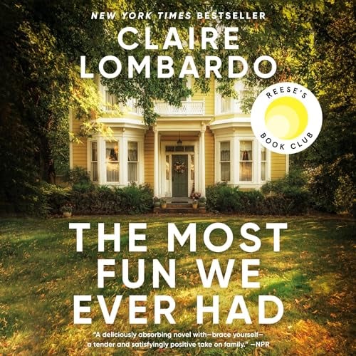 The Most Fun We Ever Had: A Novel