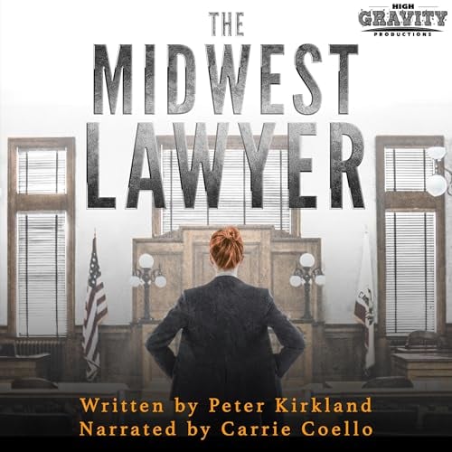 The Midwest Lawyer: A Legal Thriller (Maggie Gallagher Legal Thriller Series, Book 1)