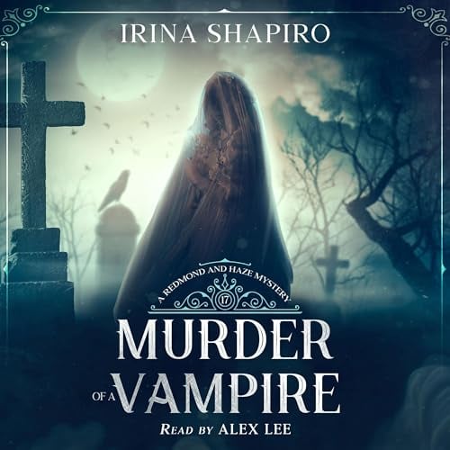 Murder of a Vampire: A Redmond and Haze Mystery, Book 17
