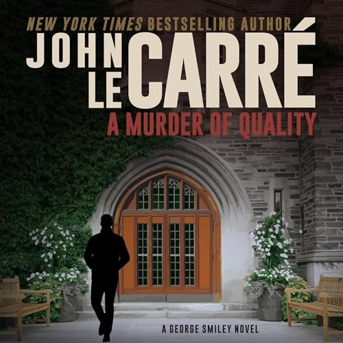 A Murder of Quality: George Smiley, Book 2