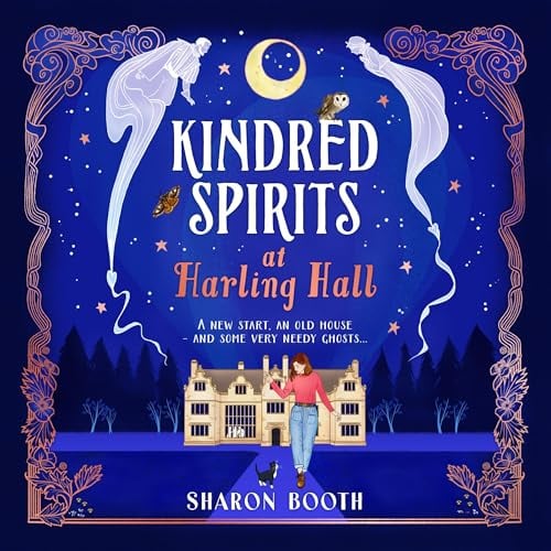 Kindred Spirits at Harling Hall: Ghosts of Rowan Vale, Book 1