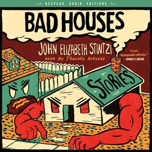 Bad Houses