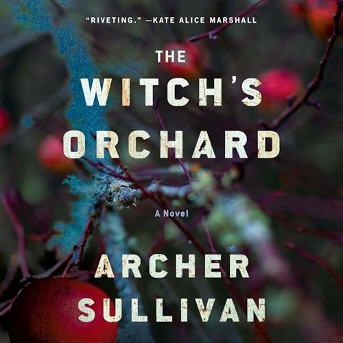 The Witch's Orchard: A Novel