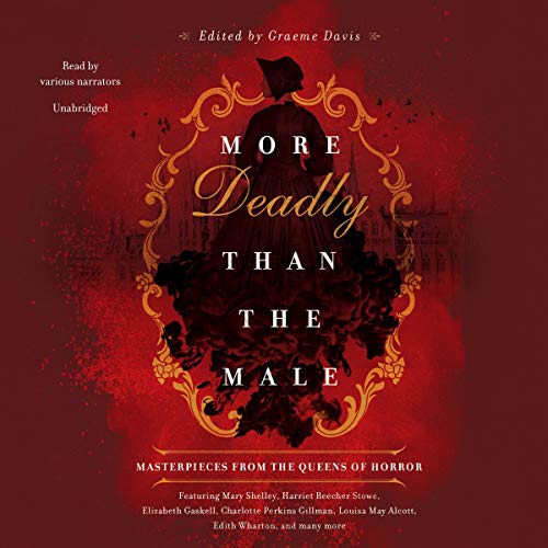 More Deadly Than the Male: Masterpieces from the Queens of Horror