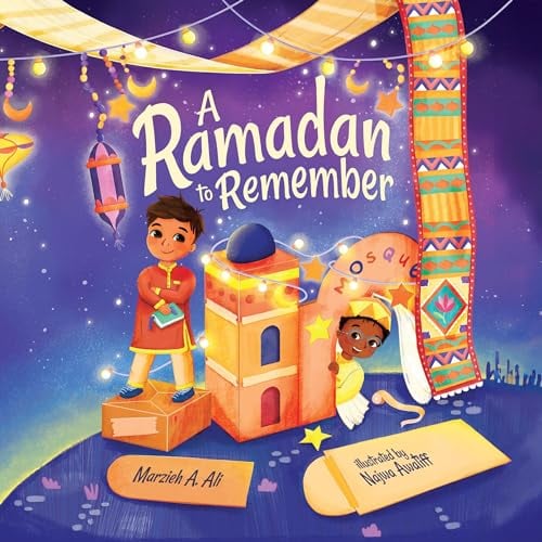 A Ramadan to Remember: Holidays in Our Home