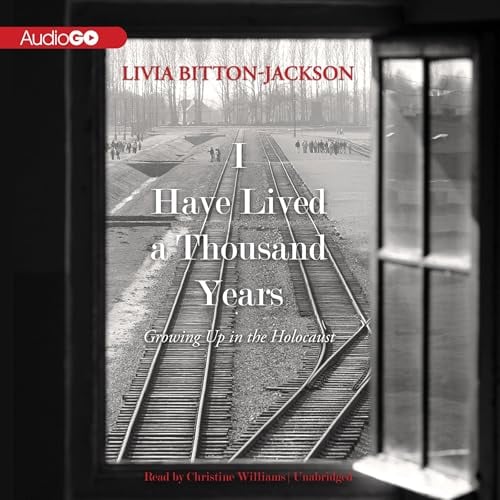 I Have Lived a Thousand Years: Growing Up in the Holocaust