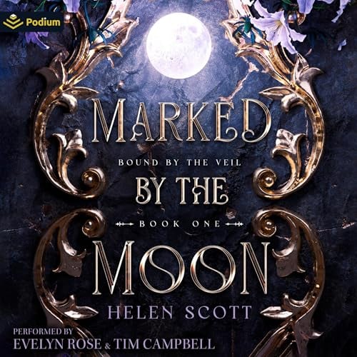 Marked by the Moon: Bound by the Veil, Book 1