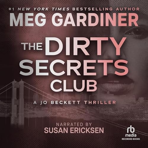 The Dirty Secrets Club: Jo Beckett, Book 1