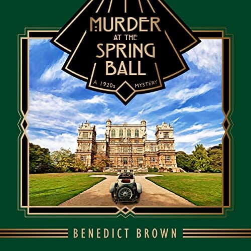 Murder at the Spring Ball: A 1920s Mystery (Lord Edgington Investigates..., Book 1)