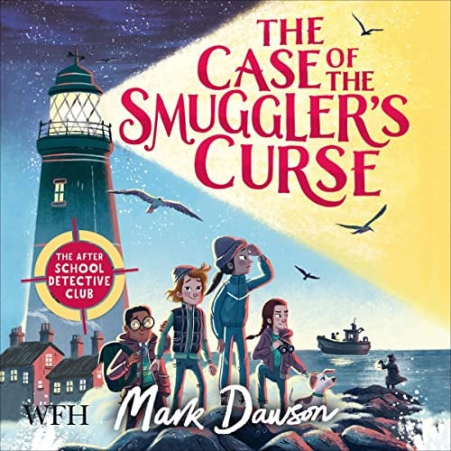 The Case of the Smuggler's Curse: The After School Detective Club, Book 1