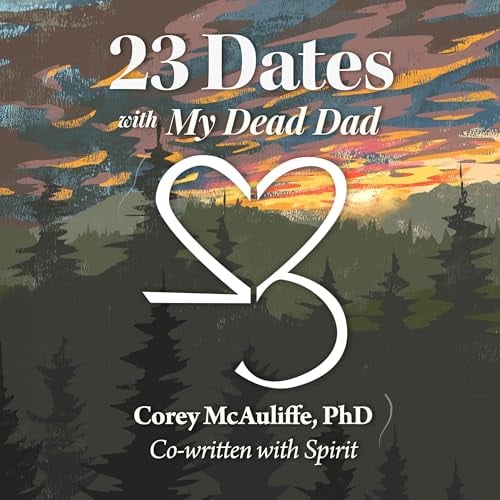 23 Dates with My Dead Dad