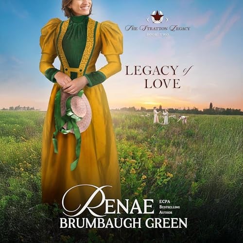 Legacy of Love: The Stratton Legacy, Book 2