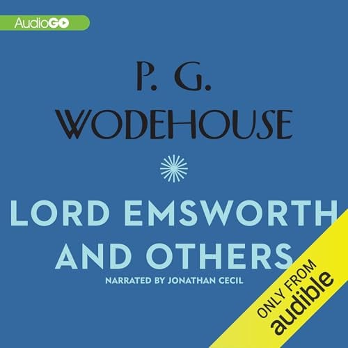 Lord Emsworth and Others