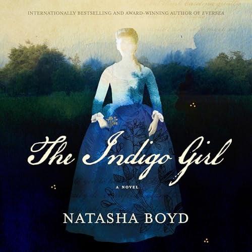 The Indigo Girl: A Novel