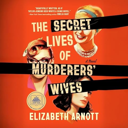 The Secret Lives of Murderers' Wives: A GMA Book Club Pick