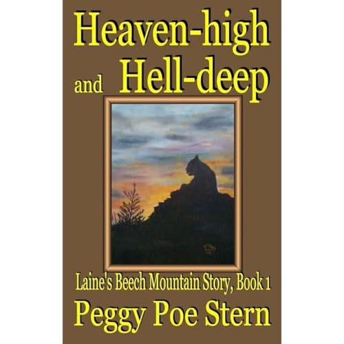 Heaven-high and Hell-deep: Laine's Beech Mountain Story, Book 1