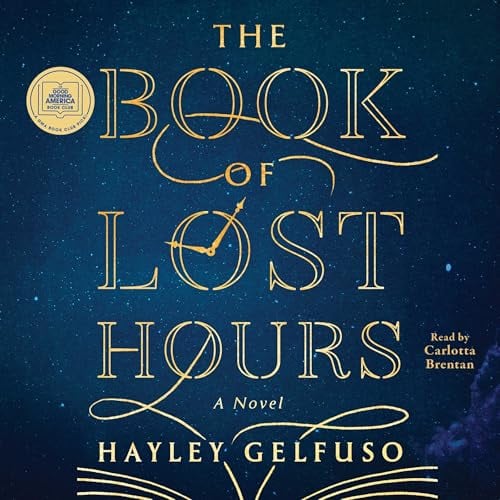 The Book of Lost Hours: A GMA Book Club Pick!