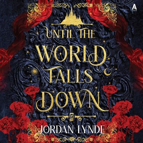 Until the World Falls Down: A Novel