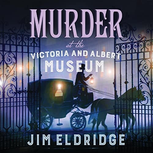 Murder at the Victoria and Albert Museum: Museum Mysteries, Book 8