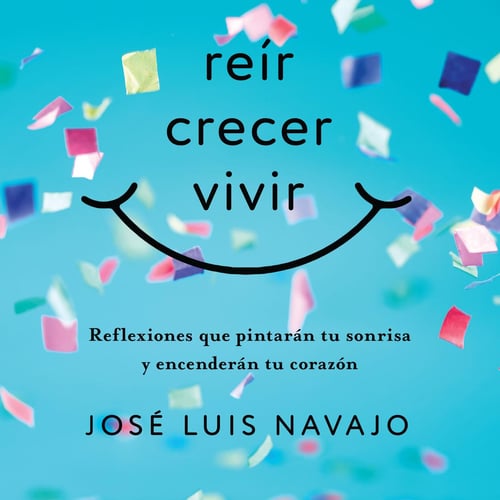 Reír, crecer, vivir