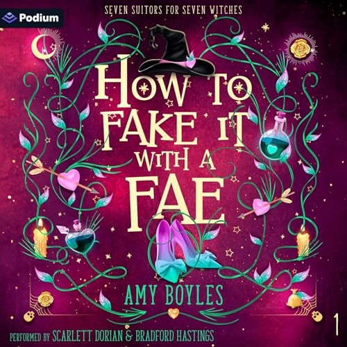 How to Fake It with a Fae: Seven Suitors for Seven Witches, Book 1