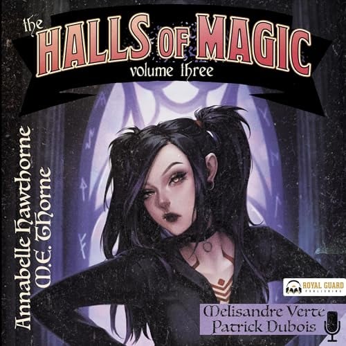 The Halls of Magic, Volume 3: A Fantasy Adventure for Men