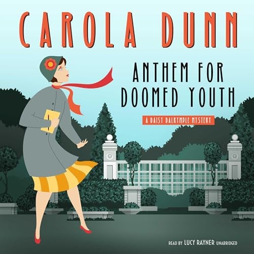 Anthem for Doomed Youth: A Daisy Dalrymple Mystery
