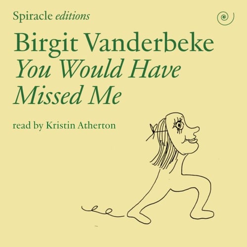 You Would Have Missed Me