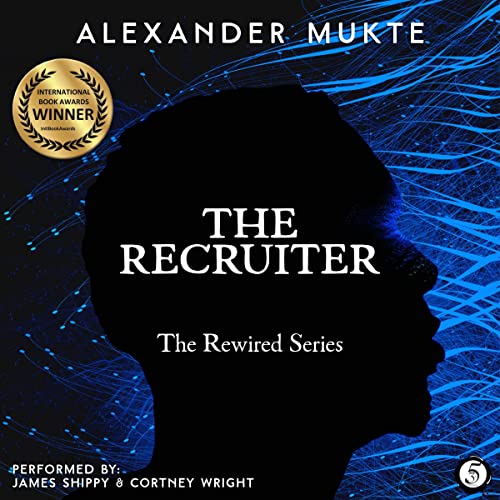 The Recruiter: The Rewired Series, Book 1