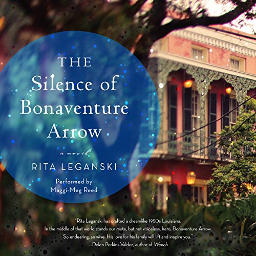 The Silence of Bonaventure Arrow: A Novel