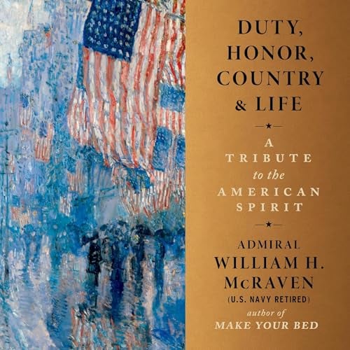 Duty, Honor, Country, and Life