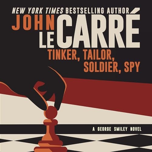 Tinker Tailor Soldier Spy: George Smiley, Book 5