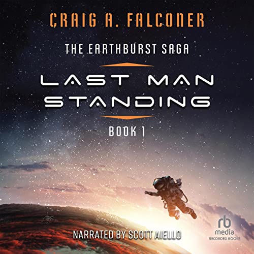 Last Man Standing: Earthburst, Book 1