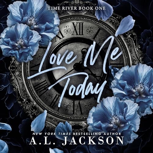 Love Me Today: Time River, Book 1
