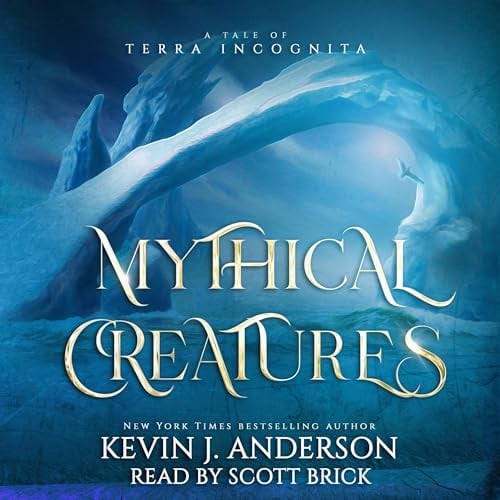 Mythical Creatures: The Terra Incognita Series