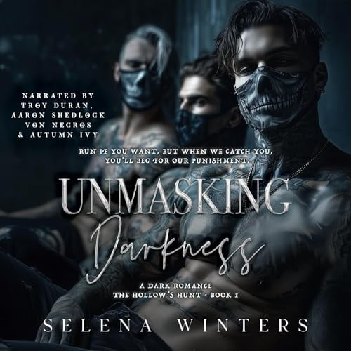 Unmasking Darkness: A Dark Romance (The Hollow's Hunt, Book 1)