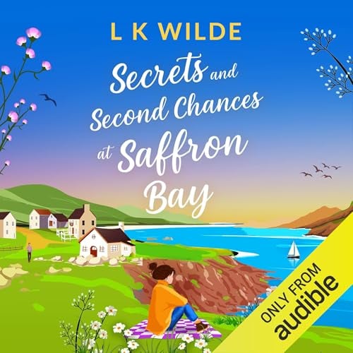 Secrets and Second Chances at Saffron Bay: Saffron Bay, Book 1