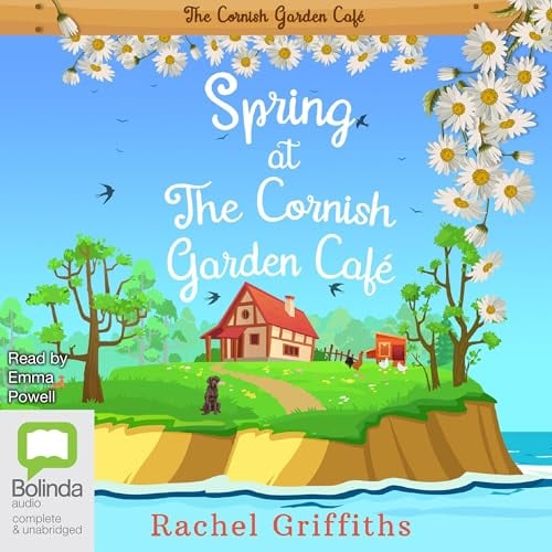 Spring at the Cornish Garden Café: Cornish Garden Café, Book 1