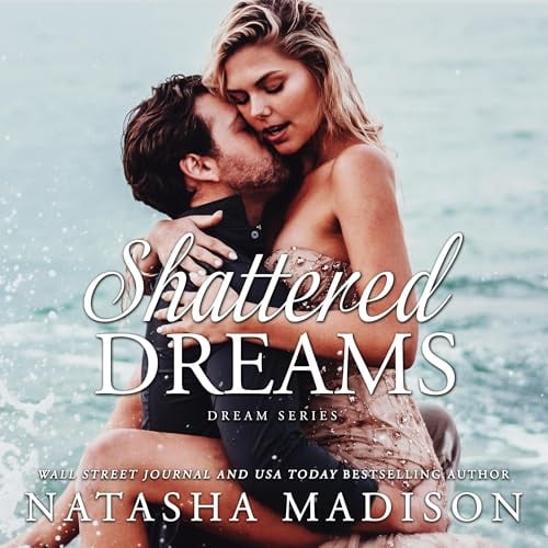 Shattered Dreams: Dream Series, Book 1