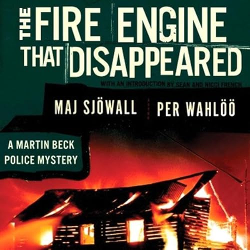 The Fire Engine That Disappeared: A Martin Beck Police Mystery