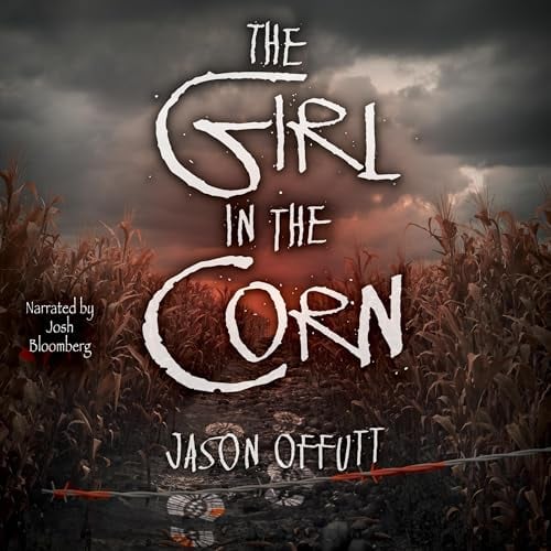 The Girl in the Corn: The Girl in the Corn, Book 1