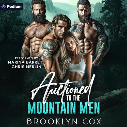 Auctioned to the Mountain Men: A Mountain Men Why Choose Standalone